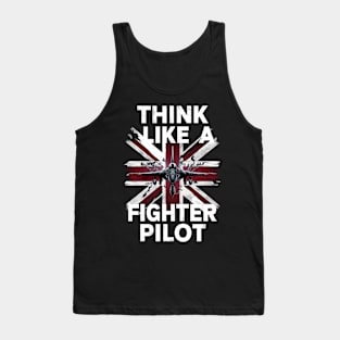 Think like a fighter pilot Tank Top